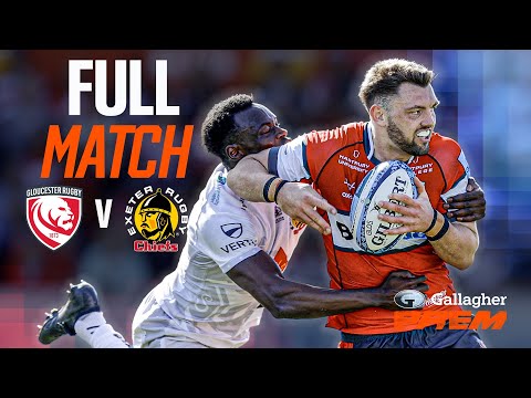 Gloucester v Exeter - FULL MATCH | Demolition Job Seals The Win! | Gallagher Premiership 24/25