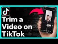 How To Trim A Video On TikTok
