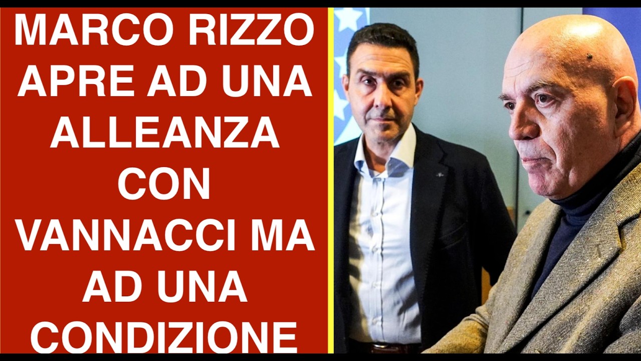 MARCO RIZZO APRE AD UNA ALLEANZA CON VANNACCI MA A UNA CONDIZIONE..