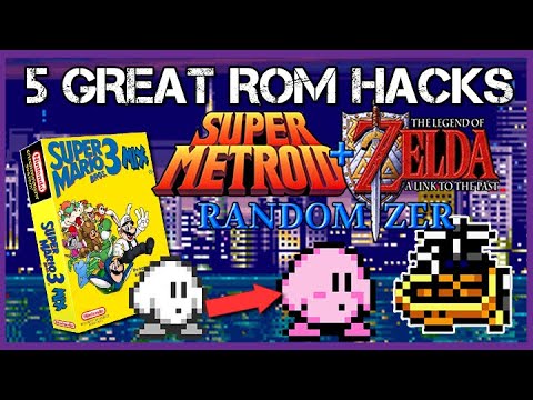 5 Rom Hacks YOU Need To Play