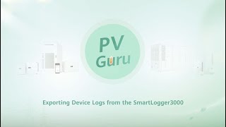 (English) PV Guru - Exporting Device Logs from the SmartLogger3000