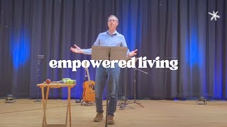 Empowered Living | Discipleship DNA | Jeremy Humble