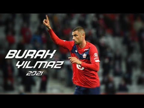 ● BURAK YILMAZ 2021 ● ALL GOALS ●  FOR ● LILLE ● TURKEY NATIONAL TEAM ●