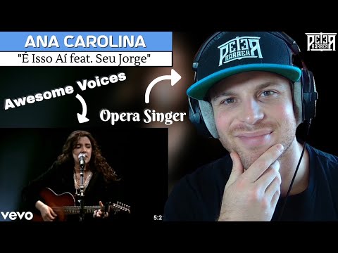 My First Time Hearing ANA CAROLINA! Opera Singer Reaction (& Vocal ANALYSIS) | "É Isso Aí"