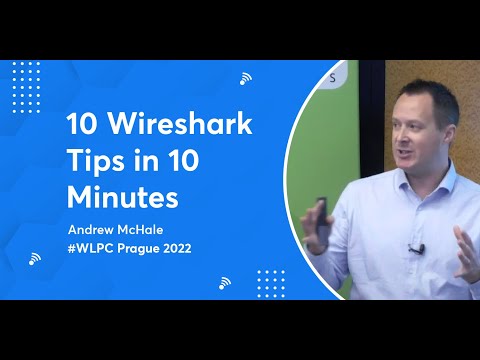 10 Wireshark Tips in 10 Minutes | Andrew McHale | WLPC Prague 2022