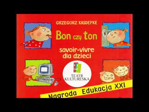 audiobook dla dzieci - Grzegorz Kasdepke: "Bon czy ton - savoir-vivre dla dzieci"