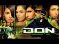Don Full Movie 2006 Shah Rukh Khan Priyanka Chopra Arjun Rampal Kareena Facts And Review