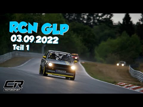 RCN GLP Nürburgring Nordschleife - 5.Lauf 03.09.2022 Teil 1/2