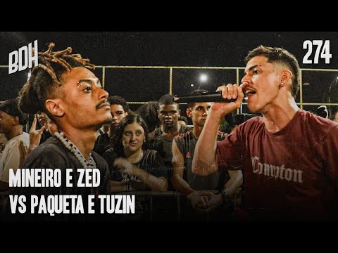 MINEIRO E ZED X PAQUETA E TUZIN - 1° FASE - BDH274