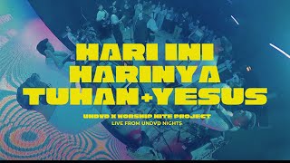 Download lagu Hari Ini Harinya Tuhan    Yesus | UNDVD ft. Worship Nite Project mp3
