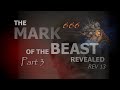 The MARK OF THE BEAST Part 3