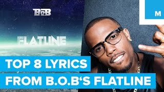 The 8 Most Ridiculous Lyrics From B.o.B.&#39;s &#39;Flatline&#39; Track Decoded