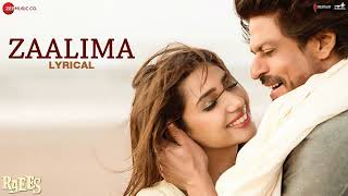 Zaalima - Lyrical | Raees | Shah Rukh Khan &amp; Mahira Khan | Arijit Singh &amp; Harshdeep K | JAM8-Pritam