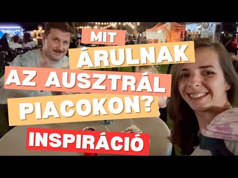 Ausztrál termelői piac és éjszakai kézműves vásár 🇦🇺 | Mit lehet venni és mennyibe kerül?