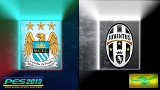 preview picture of video 'PES 2013 | ESIBIZIONE | MANCHESTER CITY - JUVENTUS | [2012-2013]'