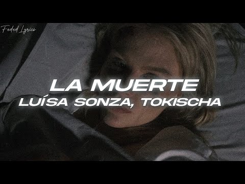 Luísa Sonza, Tokischa - La Muerte (Lyrics/Letra)