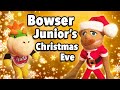 SML Movie: Bowser Junior's Christmas Eve [REUPLOADED]