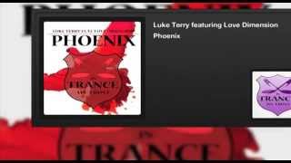 Luke Terry featuring Love Dimension - Phoenix (Original Mix)