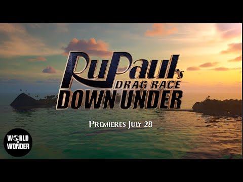 RuPaul’s Drag Race Down Under Season 3 Trailer 👑 Premieres July 28