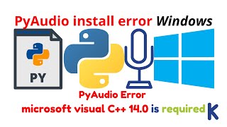 pyaudio install error windows | pyaudio error microsoft visual c++ 14.0 is required #pyaudio