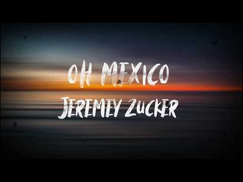 Jeremy Zucker- oh mexico (Lyrics)