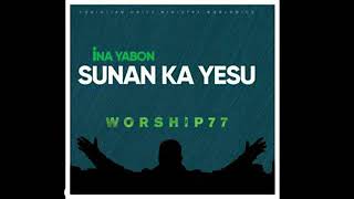 Download lagu Ina Yabo Sunan ka Yesu by Worship77 mp3