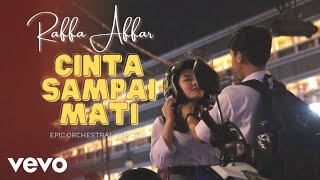 Download lagu Cinta Sampai Mati (Epic Orchestral Version) feat. DJ Sulaiman mp3