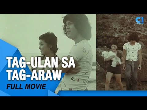 ‘Tag-ulan Sa Tag-Araw’ FULL MOVIE Vilma Santos, Christopher De Leon, Eddie Garcia Cinema One