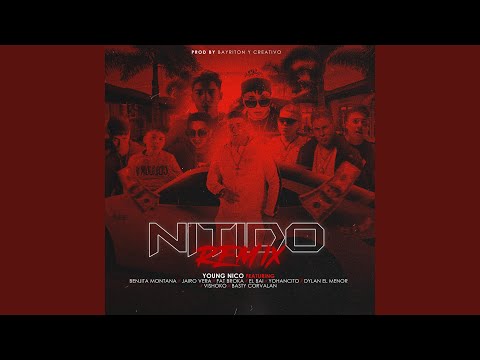 Nitido (feat. Fat Broka, Benjita Montana, Jairo Vera, EL BAI, Yohancito, Dylan El Menor,...