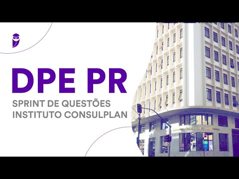 Concurso DPE PR - Sprint de Questões Instituto Consulplan