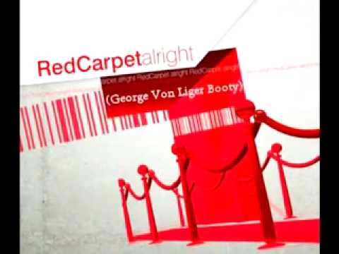Red Carpet - Alright (George Von Liger Booty)
