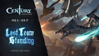 Century: Age of Ashes | Last Team Standing Event (4 - 17 Feb)