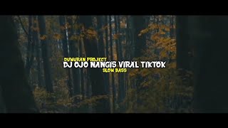 Download lagu DJ OJO NANGIS SLOW BASS PANTHELO.ID Ft. DJ CEMPLON VIRAL TIKTOK mp3
