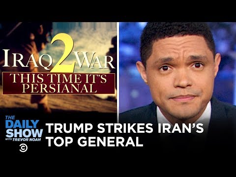特朗普下令暗殺伊朗高級將領蘇萊曼尼｜每日秀場快訊 (Trump Orders Assassination of Top Iranian General Soleimani | The Daily Show)
