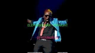 ELEPHANT MAN - STRAIGHT STARKUTT RECORDS JUNE 2013 @DJ-YOUNGBUD