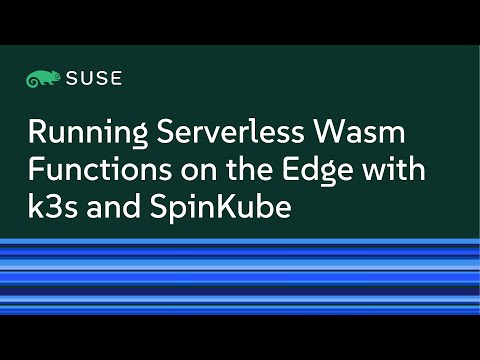 Running Serverless Wasm Functions on the Edge with k3s and SpinKube