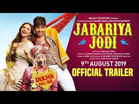 Jabariya Jodi – Official Trailer | Sidharth Malhotra, Parineeti Chopra |  9th August 2019