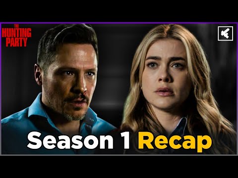 The Hunting Party Recap Season 1: Must Watch Before Season 2