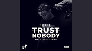 Trust Nobody