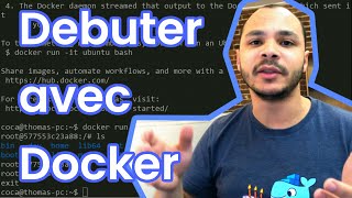 Docker: Débuter de zéro avec Docker en français - Tutoriel 1/3
