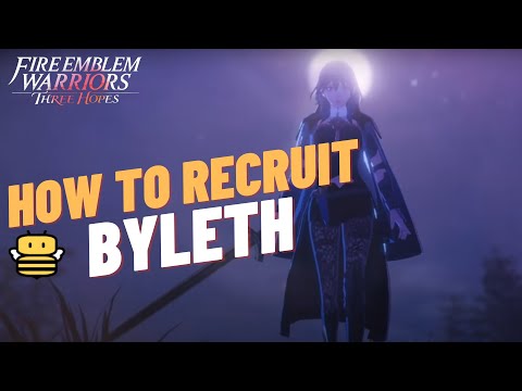 How to Recruit Byleth | Azure Gleam Path - Fire Emblem Warriors Three Hopes
