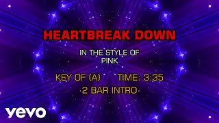 Pink - Heartbreak Down (Karaoke)