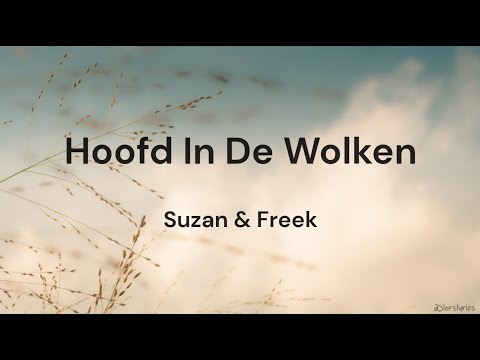 Hoofd In De Wolken ‐ Suzan & Freek LYRICS/SONGTEKST
