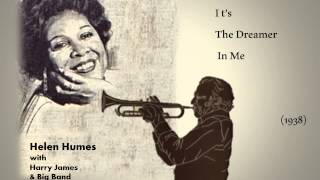 Helen Humes & Famous Band Leaders - Harry James - I t's The Dreamer In Me  (1938)