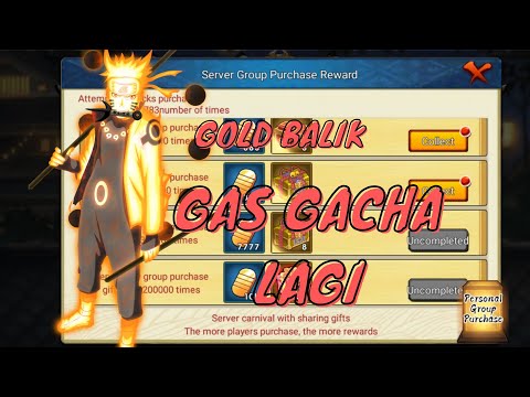 GOLD BALIK LAGI GAS GACHA NARUTO RIKUDO EVENT GROUP PURCHASE PART 2 - BEAST POWER NIGHT NINJAS