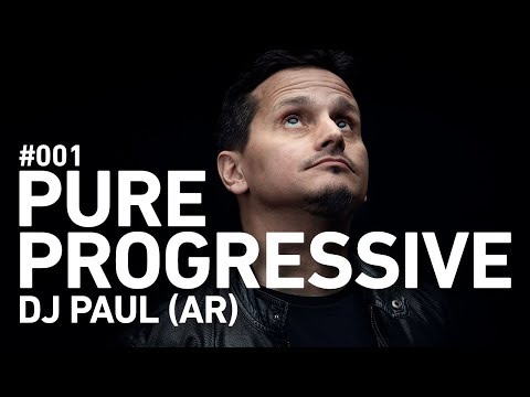 Pure Progressive 001: DJ Paul (AR) (Continuous Mix)