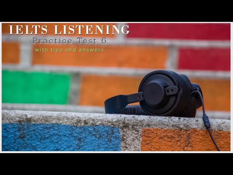 IELTS Listening | Practice Test 06 - with tips and answers