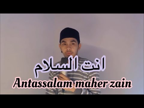 Antassalam انت السلام -maherzain- cover by munzir Q