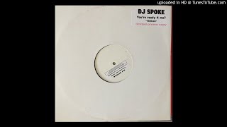 Dj Spoke - You're Ready 4 Me (Final Mix)