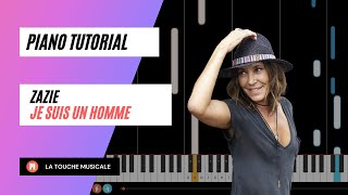 Je suis un homme by Zazie Piano Tutorial